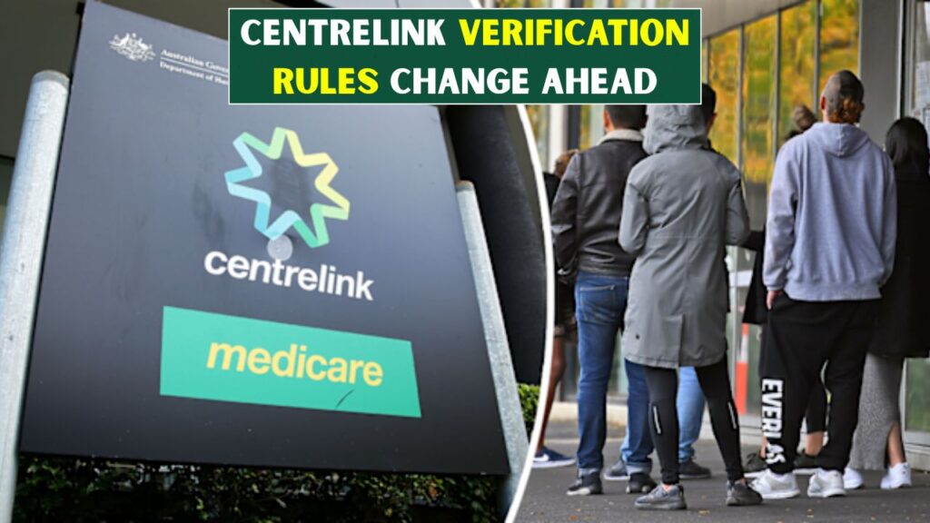 Centrelink Verification Changes