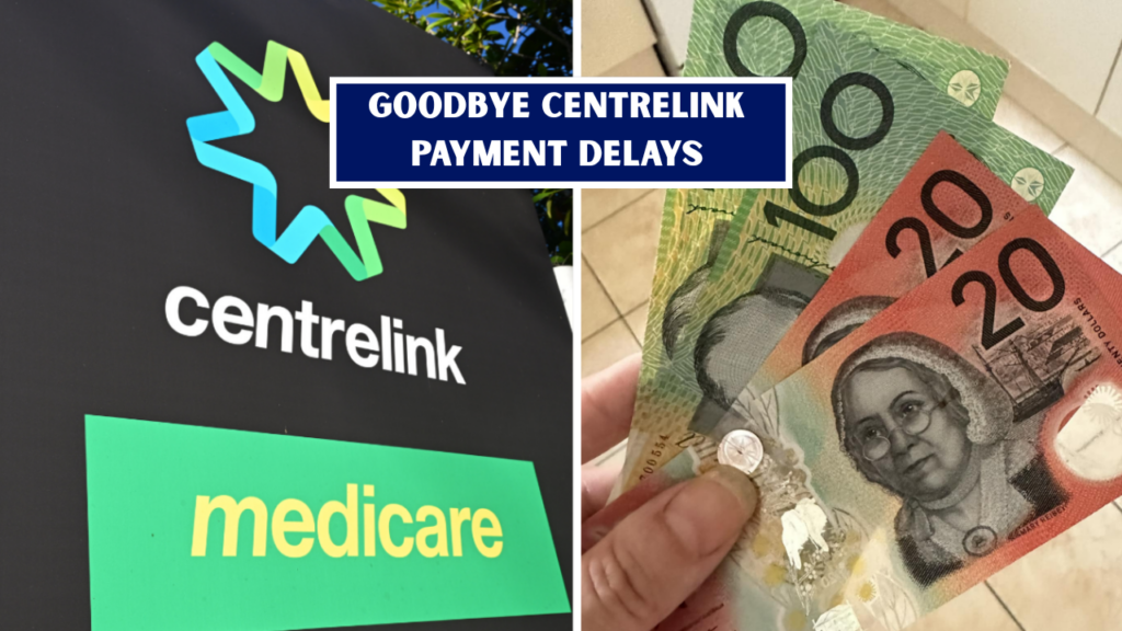 Goodbye Slow Centrelink Processing